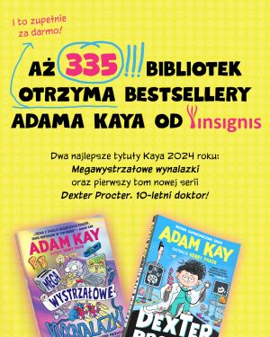 Tekst: Aż 335 bibliotek otrzyma bestsellery Adama Kaya od Insignis, okładki dwóch książek Adama Kaya opisywanych w artykule