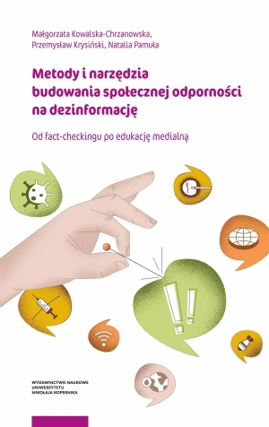 okładka książki Metody i narzędzia budowania społecznej odporności na dezinformację. Dłoń przebija szpilką dymek z wykrzyknikami.